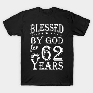 Blessed By God For 62 Years Christian T-Shirt